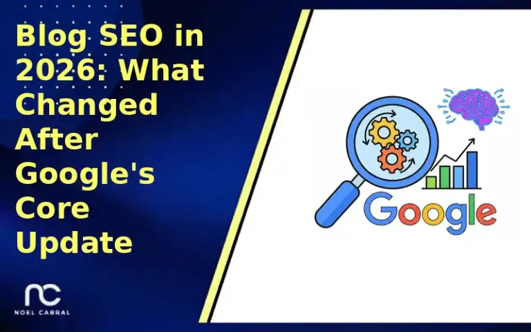 Blog SEO 2026: What Changed After Google’s Core Update