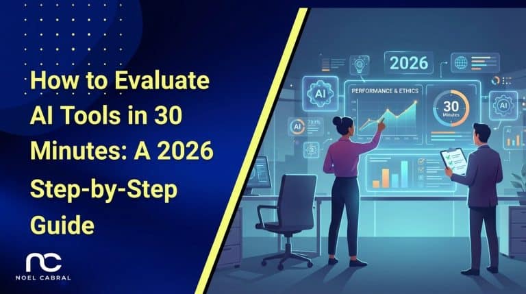 How to Evaluate AI Tools in 30 Minutes: A 2026 Step-by-Step Guide