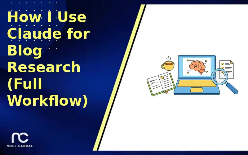 How I Use Claude for Blog Research: Full Workflow (2026)