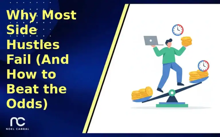 Branded banner — Why Most Side Hustles Fail (And How to Beat the Odds) — with a figure juggling laptop, clock and coins